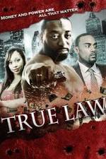 Watch True Law 123MoviesFree