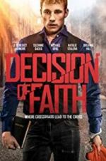 Watch Decision of Faith 123MoviesFree