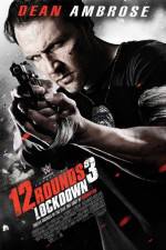 Watch 12 Rounds 3: Lockdown 123MoviesFree