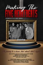 Watch Making the Five Heartbeats 123MoviesFree