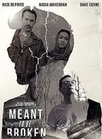 Watch Meant to Be Broken 123MoviesFree