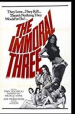 Watch The Immoral Three 123MoviesFree