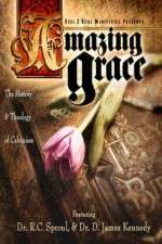 Watch Amazing Grace The History and Theology of Calvinism 123MoviesFree