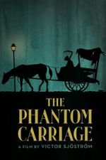 Watch The Phantom Carriage 123MoviesFree