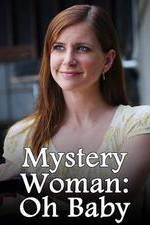 Watch Mystery Woman: Oh Baby 123MoviesFree