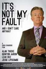 Watch It\'s Not My Fault and I Don\'t Care Anyway 123MoviesFree