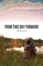 Watch From This Day Forward 123MoviesFree