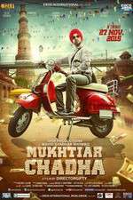 Watch Mukhtiar Chadha 123MoviesFree