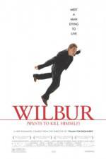 Watch Wilbur Wants to Kill Himself 123MoviesFree