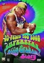 Watch 20 Years Too Soon: Superstar Billy Graham 123MoviesFree