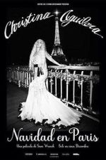 Watch Christina Aguilera: Christmas in Paris 123MoviesFree