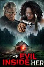 Watch The Evil Inside Her 123MoviesFree