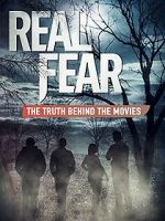 Watch Real Fear: The Truth Behind the Movies 123MoviesFree