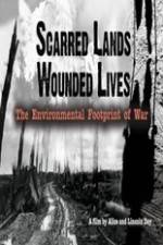 Watch Scarred Lands & Wounded Lives--The Environmental Footprint of War 123MoviesFree