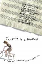 Watch Theresa Is a Mother 123MoviesFree