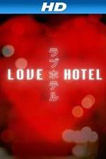 Watch Love Hotel 123MoviesFree