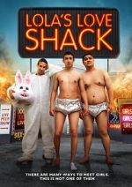 Watch Lola's Love Shack 123MoviesFree