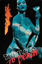 Watch Thrilled to Death 123MoviesFree