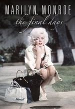 Watch Marilyn Monroe: The Final Days 123MoviesFree