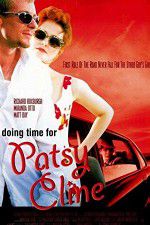 Watch Doing Time for Patsy Cline 123MoviesFree