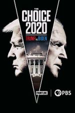 Watch The Choice 2020: Trump vs. Biden 123MoviesFree
