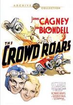 Watch The Crowd Roars 123MoviesFree