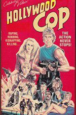 Watch Hollywood Cop 123MoviesFree