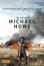 Watch The Outlaw Michael Howe 123MoviesFree