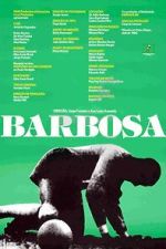 Watch Barbosa (Short 1988) 123MoviesFree