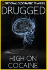 Watch Drugged: High on Cocaine 123MoviesFree