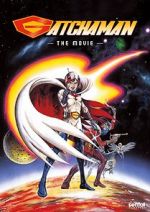 Watch Gatchaman The Movie 123MoviesFree