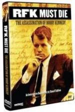 Watch RFK Must Die: The Assassination of Bobby Kennedy 123MoviesFree
