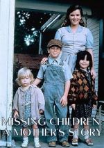 Watch Missing Children: A Mother\'s Story 123MoviesFree