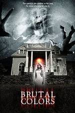 Watch Brutal Colors 123MoviesFree