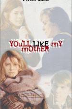 Watch You'll Like My Mother 123MoviesFree