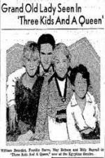 Watch Three Kids and a Queen 123MoviesFree