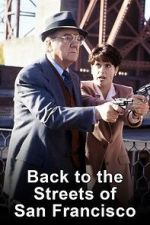Watch Back to the Streets of San Francisco 123MoviesFree
