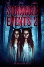 Watch Strange Events 2 123MoviesFree