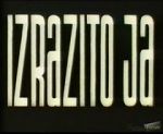 Watch Izrazito Ja 123MoviesFree