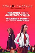 Watch Thoroughbreds 123MoviesFree