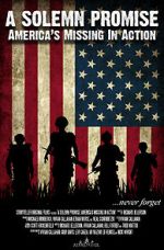 Watch A Solemn Promise, America\'s Missing in Action 123MoviesFree