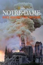 Watch Notre-Dame: Race Against the Inferno 123MoviesFree