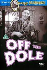 Watch Off the Dole 123MoviesFree