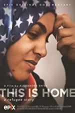 Watch This Is Home: A Refugee Story 123MoviesFree