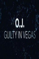 Watch OJ Guilty in Vegas 123MoviesFree