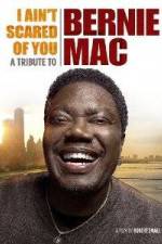Watch I Ain't Scared of You A Tribute to Bernie Mac 123MoviesFree