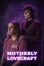 Watch Motherly Lovecraft (Short) 123MoviesFree