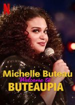 Watch Michelle Buteau: Welcome to Buteaupia 123MoviesFree