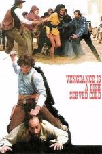 Watch Vengeance Is a Dish Served Cold 123MoviesFree