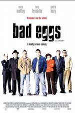 Watch Bad Eggs 123MoviesFree